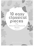 10 Easy Classical Pieces For Alto Saxophone & Piano Vol.3