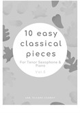 10 Easy Classical Pieces For Tenor Saxophone & Piano Vol.5