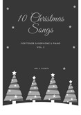 10 Christmas Songs for Tenor Saxophone & Piano Vol.2